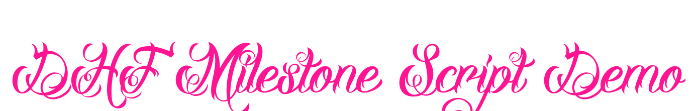 DHF Milestone Script Demo预览图片
