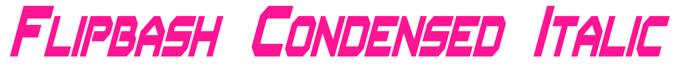 Flipbash Condensed Italic预览图片
