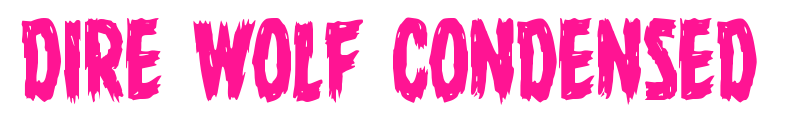 Dire Wolf Condensed