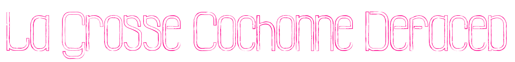 La Grosse Cochonne Defaced预览图片