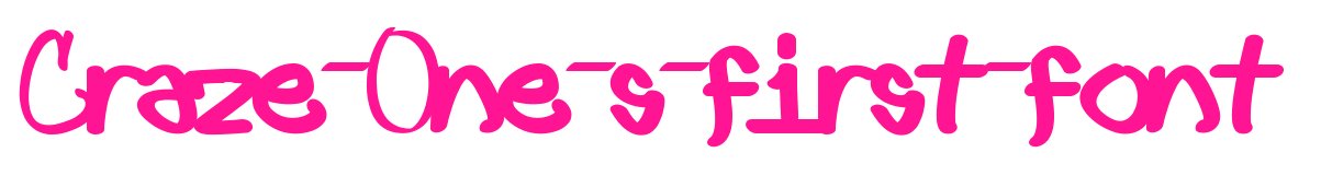 Craze-One-s-first-font预览图片