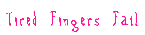 Tired Fingers Fail预览图片
