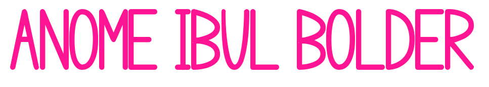 anome ibul bolder