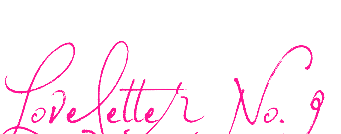 Loveletter No. 9