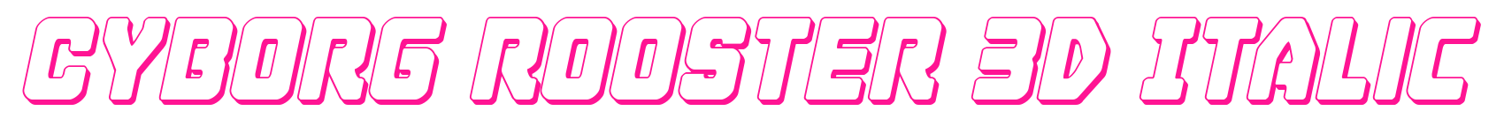 Cyborg Rooster 3D Italic预览图片