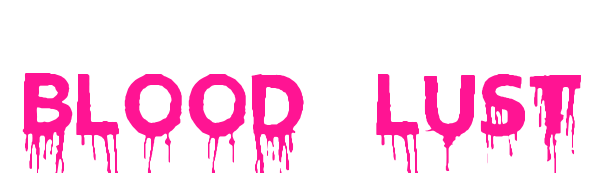 Blood Lust