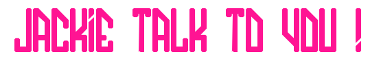 JACKIE TALK TO YOU !预览图片