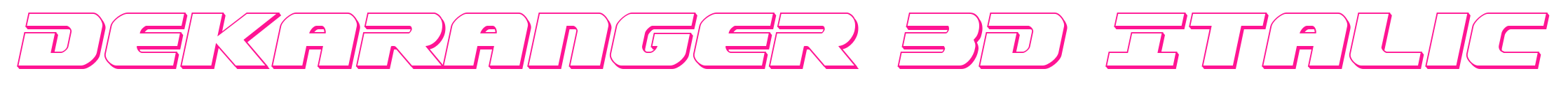 Dekaranger 3D Italic预览图片
