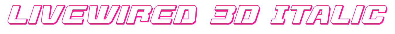 Livewired 3D Italic
